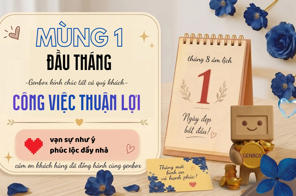 Mùng 1 Tháng 8 Âm Lịch 2026 – Genbox Kính Chúc Tháng Mới Bình An, Thuận Lợi